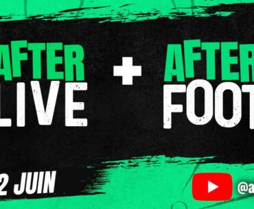 AFTER LIVE +avec AFTER FOOT avec Thibaut GIANGRANDE