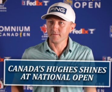 Canada's Mackenzie Hughes Has Good Showing At National Open