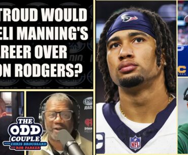 CJ Stroud Says He'd Take Eli Manning's Career Over Aaron Rodgers' | THE ODD COUPLE