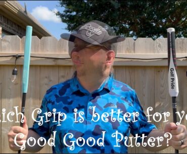 I replaced the original Good Good Putter grip with a Golf Pride Reverse Taper Grip!
