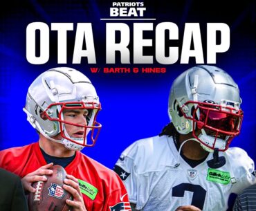 LIVE Patriots Beat: Recapping Patriots OTAs with Live Q+A