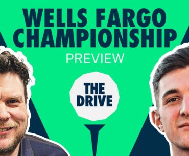 The Drive: Wells Fargo Championship | Golf Picks & Analysis with Geoff Fienberg and Andy Lack
