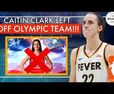 BREAKING NEWS: The @WNBA leaves Caitlin Clark off of the Olympic roster...BIG MISTAKE!!! #1031