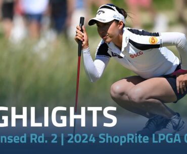 Condensed Rd. 2 | 2024 ShopRite LPGA Classic presented by Acer