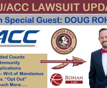 Doug Rohan Breaks Down the Latest News in the ACC vs. FSU Lawsuits