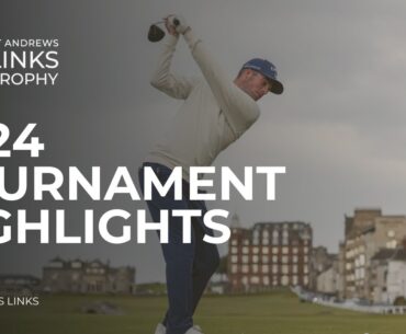 St Andrews Links Trophy 2024 - Highlights