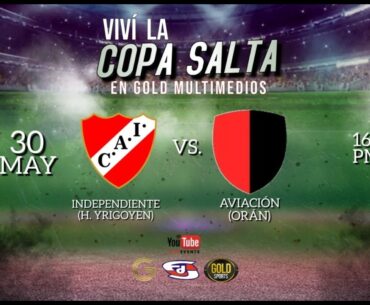 COPA SALTA 2024 - INDEPENDIENTE HY. VS. SOC. Y DEP. AVIACION