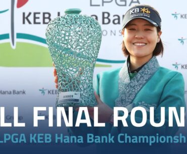 Full Final Round | 2018 LPGA KEB Hana Bank Championship
