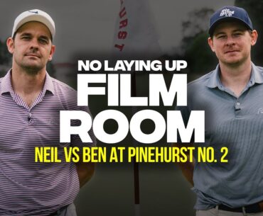 Pinehurst No. 2 - Neil Vs. Ben