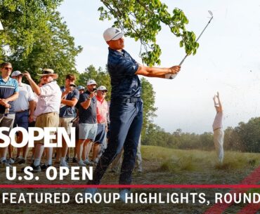 2024 U.S. Open Highlights: Round 1 Featured Group | Ludvig Åberg, Tony Finau, Dustin Johnson