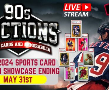 90's Auctions Live | Sports Card Showcase | May 31 2024