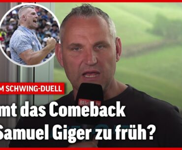 Experte Nöldi Forrer über die bisherige Saison | Das Schwing-Duell | Blick