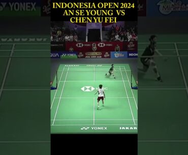 AN AS YOUNG DI BUAT KEWALAHAN FINAL INDONESIA OPEN WS #indonesiaopen2024  #badminton
