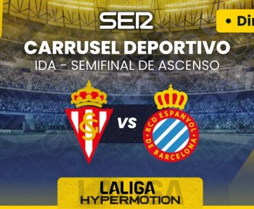 ⚽️2⃣ SPORTING DE GIJÓN - RCD ESPANYOL EN DIRECTO #LaLigaHypermotion 23/24 | IDA - Semifinal ascenso