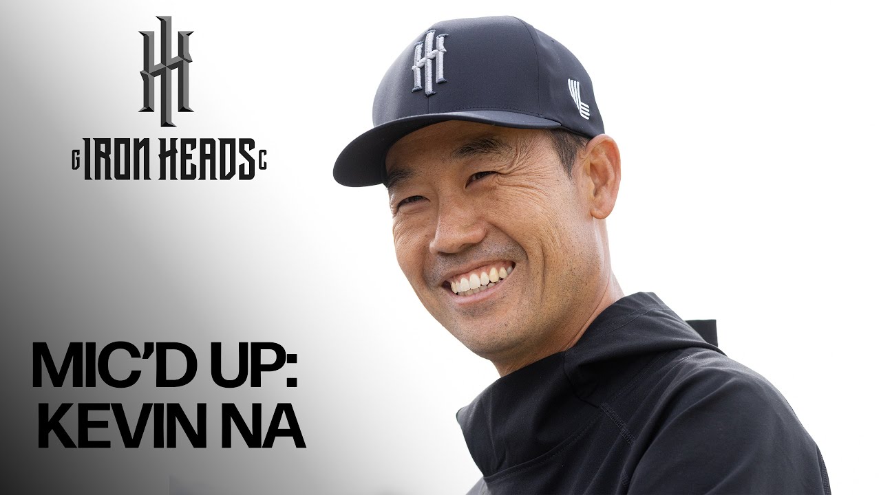 Mic’d Up with Kevin Na | Iron Heads Behind the Scenes Mic'd Up with Kevin Na | Iron Heads Behind the Scenes