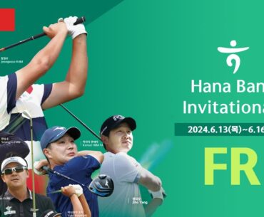 [LIVE] KPGA·JGTO 공동주관! 2024 하나은행 인비테이셔널 | Hana Bank Invitational