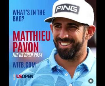 Matthieu Pavon - What's In The Bag? WITB The US Open at Pinehurst (June, 2024)