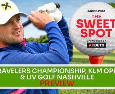 Travelers Championship & KLM Open | Golf Tips | The Sweet Spot | AK Bets