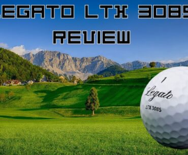 Legato LTX 3085 Golf Ball Review