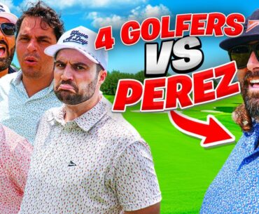 Can Four Golfers Beat Fat Perez In A Match?