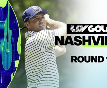 LIV GOLF NASHVILLE | ROUND 1 | JUNE 21, 2024