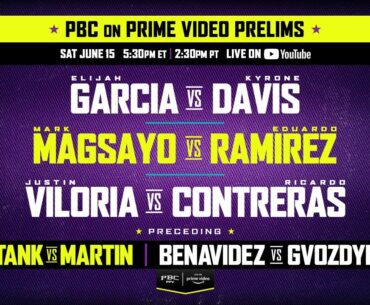 PBC on PRIME VIDEO PRELIMS | #TankMartin & #BenavidezGvozdyk