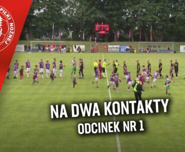 Magazyn "Na dwa kontakty" [19.06.2024 r. || odc. 1]