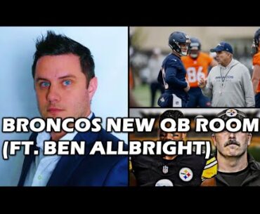 NFL Insider Ben Allbright discusses Broncos QB room, Russell Wilson, Aaron Rodgers and MORE!