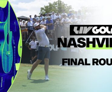 LIV GOLF NASHVILLE | FINAL ROUND | JUNE 23, 2024