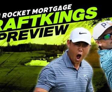 2024 Rocket Mortgage Classic DFS Preview - Picks, Strategy, Fades | The First Cut Podcast