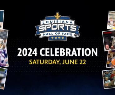 Louisiana Sports Hall of Fame - 2024 Celebration