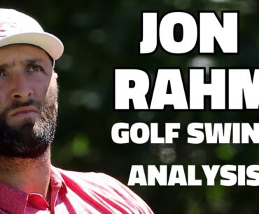 JON RAHM GOLF SWING ANALYSIS