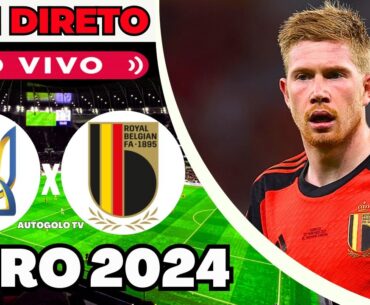 🔴UCRÂNIA X BÉLGICA ( EM DIRETO ) EURO 2024 FASE GRUPOS | JOGO AO VIVO
