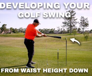 Developing Your Golf Swing From Waist Height Down