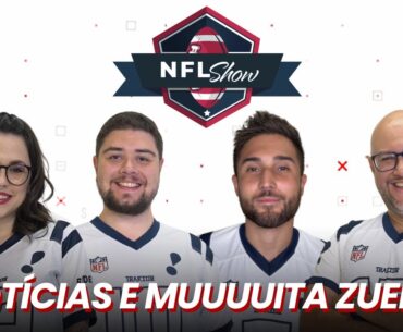 NFL Show Podcast | Notícias e muito mais | EP 021