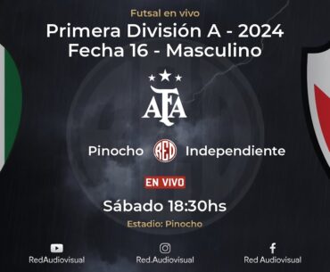 🔴 Pinocho vs Independiente - Fecha 16 - Primera División A - Futsal AFA 2024 - Masculino