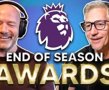 Gary & Alan's Premier League Awards | EP 122