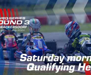 Saturday morning Qualifying Heats | Round 3, Wackersdorf, Germany | IAME Euro Series 2024