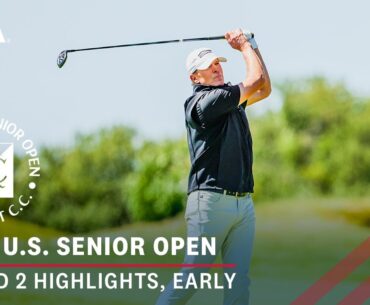 2024 U.S. Senior Open Highlights: Round 2, Early