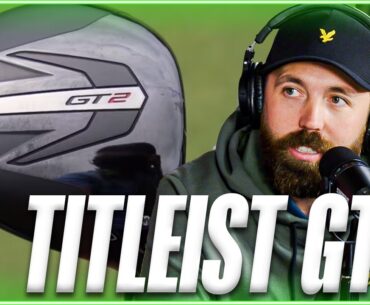 Will the NEW Titleist GT drivers be the best EVER?