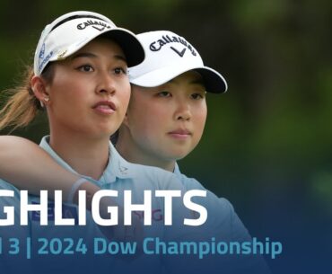 Round 3 Highlights | 2024 Dow Championship