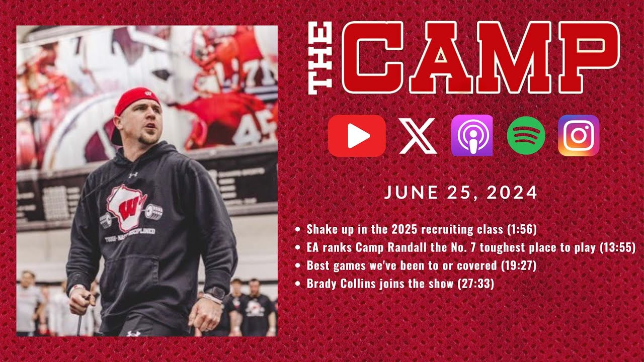 The Camp: Brady Collins joins the show, shake up in the 2025 class, EA CFB’s toughest places to play The Camp: Brady Collins joins the show, shake up in the 2025 class, EA CFB's toughest places to play