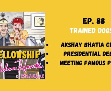 Ep. 88 - Trained Dogs