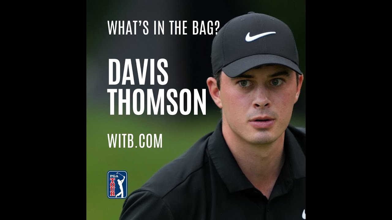 What’s In The Bag? Davis Thomson | John Deere Classic 2024 #WITB What's In The Bag? Davis Thomson | John Deere Classic 2024 #WITB