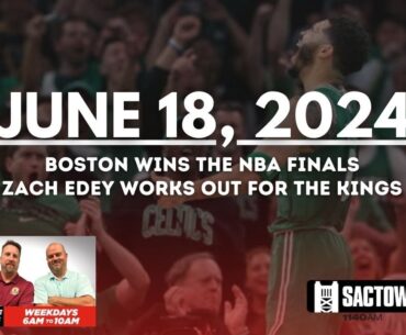 Celtics win their 18th ring | Carmichael Dave Show with Jason Ross