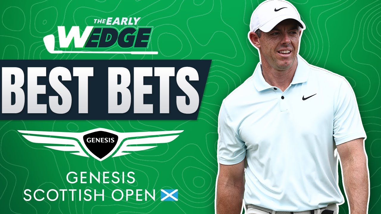 2024 Genesis Scottish Open BEST BETS & PICKS + ISCO Championship & LIV! | The Early Wedge 2024 Genesis Scottish Open BEST BETS & PICKS + ISCO Championship & LIV! | The Early Wedge