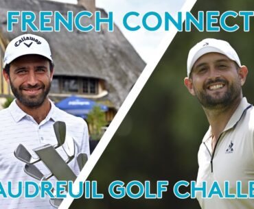 The French Connection // Golf PGA France du Vaudreuil // Le Vaudreuil Golf Challenge
