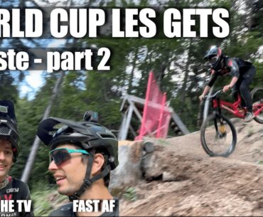 Coupe du monde DH Les Gets - La piste PART 2 avec @FastAF