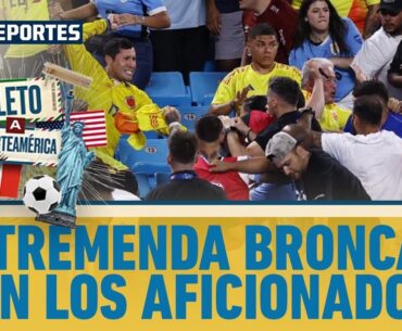 Volaron los golpes, altercados tras el URUGUAY vs. COLOMBIA en COPA AMÉRICA | Boleto a Norteamérica
