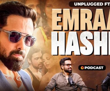 Unplugged ft. Emraan Hashmi | Early Life | Mahesh Bhatt | Aashiq Banaya | Awarapan | Serial Kisser |